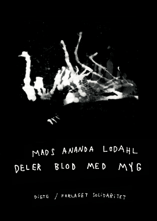 Deler blod med myg af Mads Ananda Lodahl